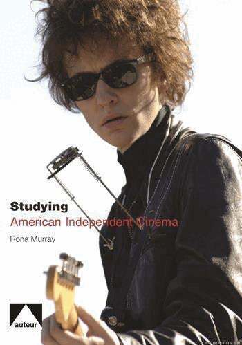 Rona Murray - Studying American Independent Cinema, Häftad
