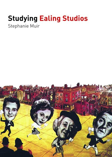 Stephanie Muir - Studying Ealing Studios, Häftad