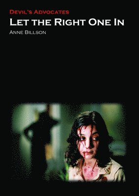 Anne Billson - Let the Right One In, Häftad
