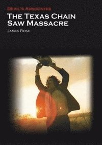 bokomslag The Texas Chain Saw Massacre