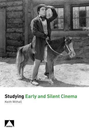 Keith Withall - Studying Early and Silent Cinema, Häftad