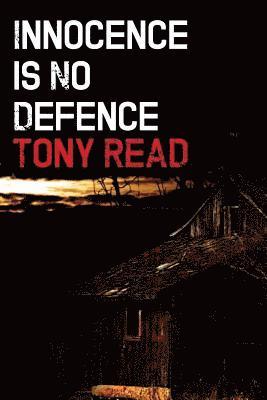 Tony Read - Innocence Is No Defence, Häftad