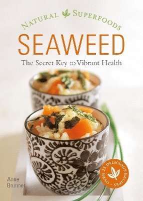 Anne Brunner - Seaweed, Inbunden