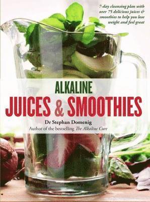 bokomslag Alkaline Juices and Smoothies