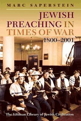 Marc Saperstein - Jewish Preaching in Times of War, 1800 - 2001, Häftad