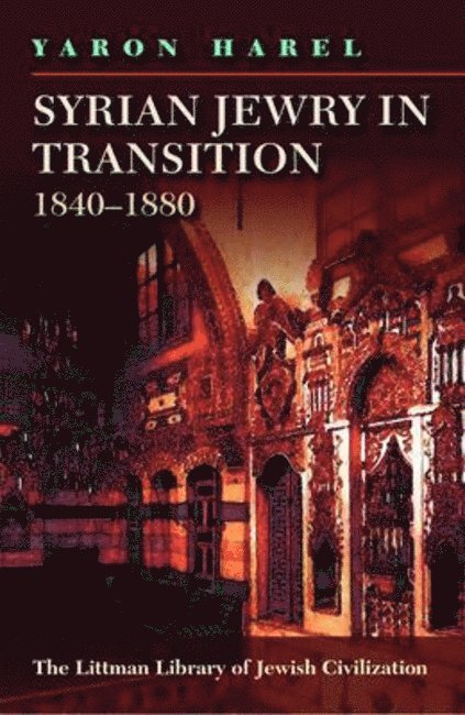 Syrian Jewry in Transition, 1840-1880