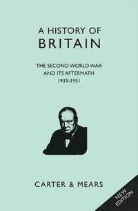 bokomslag A History of Britain: Bk. 8 Second World War and Its Aftermath 1939 - 1951