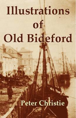Illustrations of Old Bideford