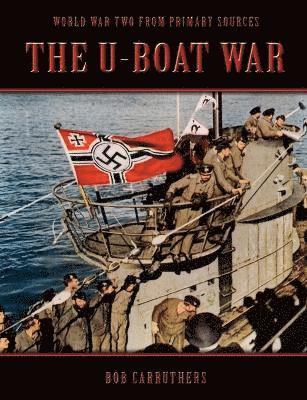 bokomslag The U-Boat War