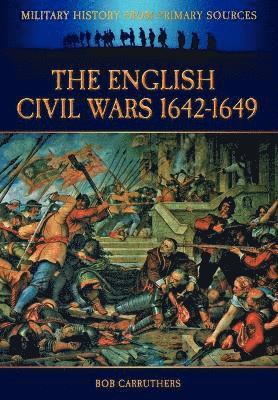 Bob Carruthers - English Civil Wars 1642-1649, Häftad