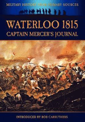 Cavalie Mercer, Bob Carruthers, W. H. Fitchett - Waterloo 1815, Häftad