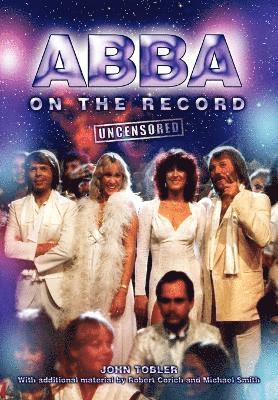 bokomslag Abba On The Record Uncensored