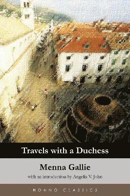 bokomslag Travels With A Duchess