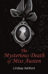 bokomslag The Mysterious Death of Miss Austen