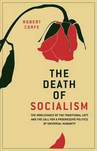 bokomslag The Death of Socialism