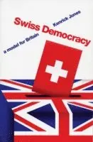 Kenrick Jones - Swiss Democracy, Häftad. Tillgänglighet: Lägg i varukorg