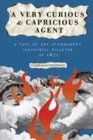 Clodagh Chapman - Very Curious and Capricious Agent, Häftad. Tillgänglighet: Lägg i varukorg