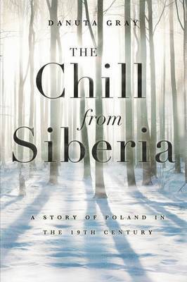 Danuta Gray - Chill from Siberia, Häftad