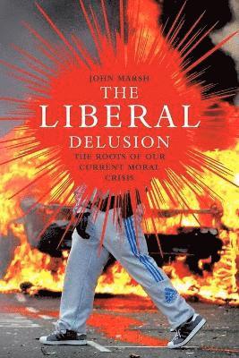 John Marsh - Liberal Delusion, Häftad
