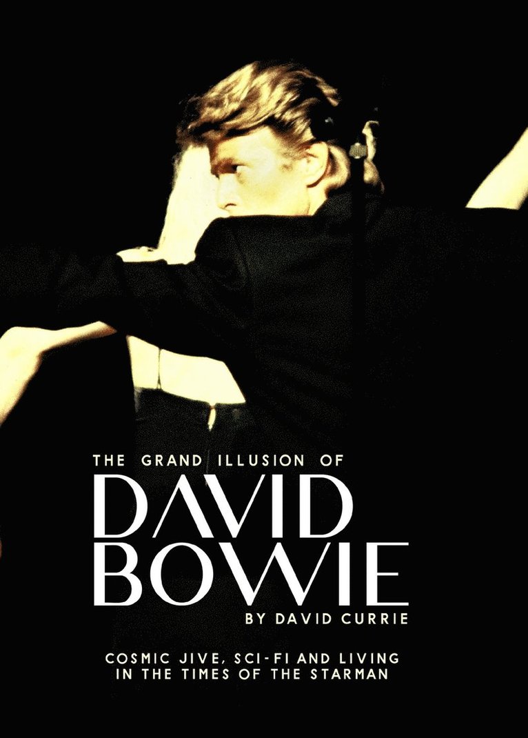 Grand Illusion of David Bowie