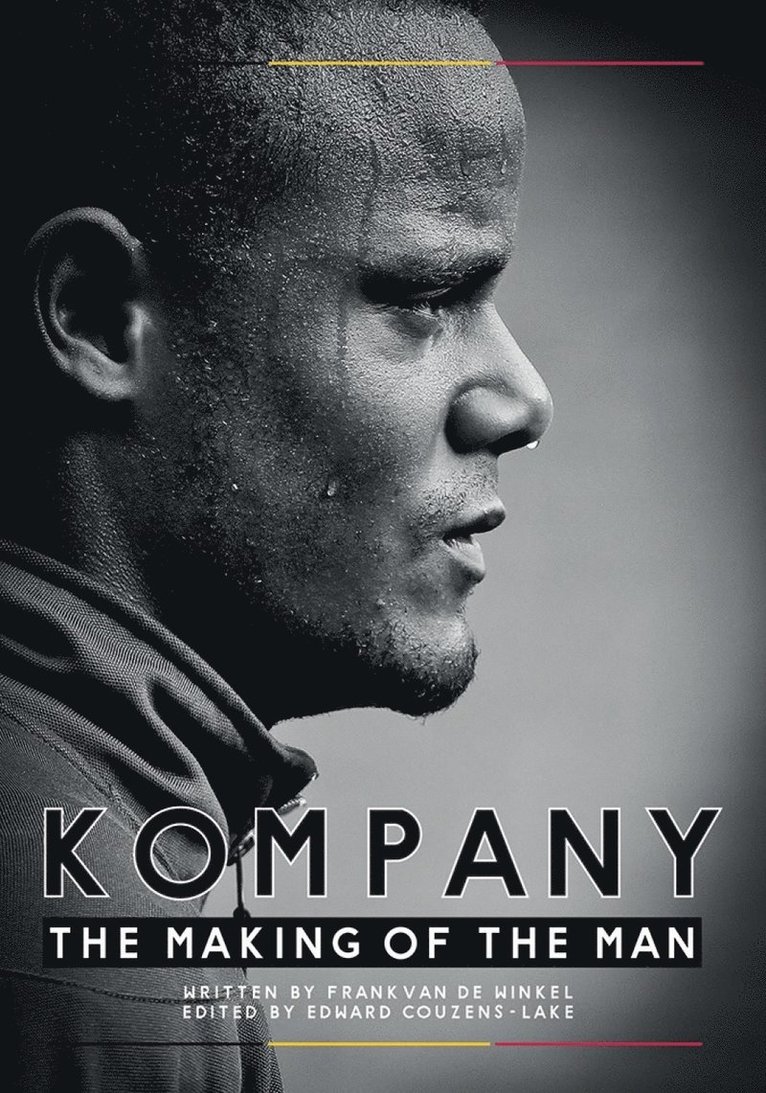 Kompany - The Making Of the Man