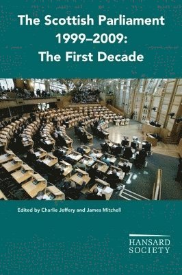 Hansard Society, Charlie Jeffrey, James Mitchell - Scottish Parliament 1999-2009, Häftad