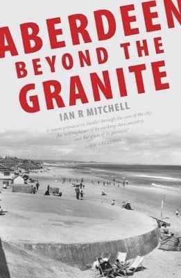 bokomslag Aberdeen Beyond the Granite