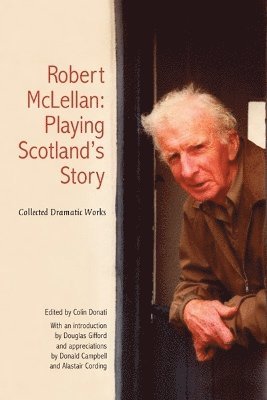 bokomslag Robert McLellan, Playing Scotland's Story