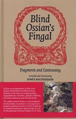 James Macpherson, Allan Burnett, Linda Andersson Burnett - Blind Ossian's Fingal, Inbunden