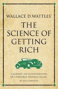 bokomslag Wallace D. Wattles' The Science of Getting Rich