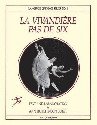 Ann Hutchinson Guest - La Vivandiere Pas de Six, Häftad