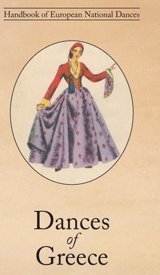 Domini Crosfield - Dances of Greece, Inbunden