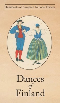 Yngvar Heikel, Anni Collan - Dances of Finland, Inbunden