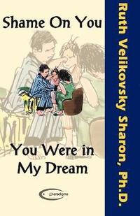 bokomslag Shame on You - You Were in My Dream