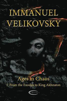 bokomslag Ages in Chaos I: From the Exodus to King Akhnaton