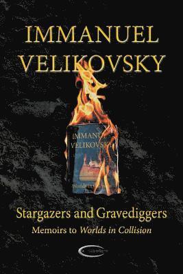 bokomslag Stargazers and Gravediggers