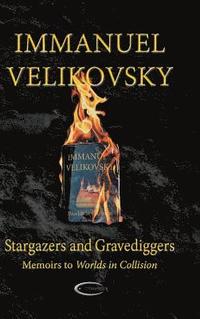 bokomslag Stargazers and Gravediggers