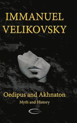 Immanuel Velikovsky - Oedipus and Akhnaton, Inbunden