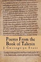 J. Gwenogvryn Evans - Poems From the Book of Taliesin, Häftad
