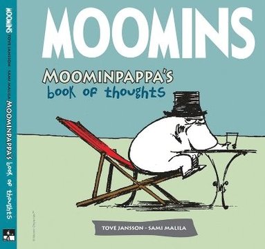 Sami Malila, Tove Jansson - Moominpappa's Book of Thoughts, Inbunden