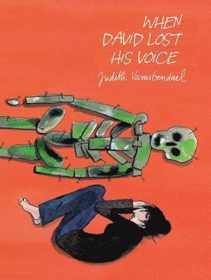 Judith Vanistendael, Judith Vanistendael Judi - When David Lost His Voice, Inbunden