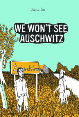 We Won't See Auschwitz 1