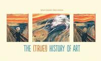 bokomslag The (True!) History of Art