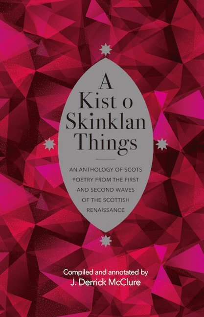 J. Derrick McClure - Kist o Skinklan Things, Inbunden