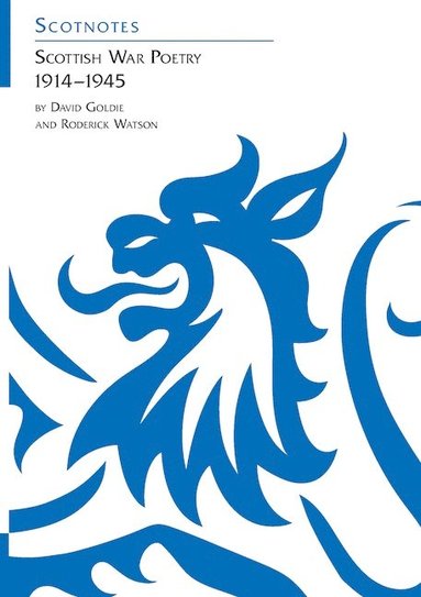 David Goldie, Roderick Watson - Scottish War Poetry 1914–1945, Häftad