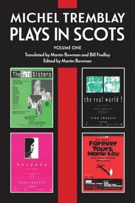 Michel Tremblay: Plays in Scots 1