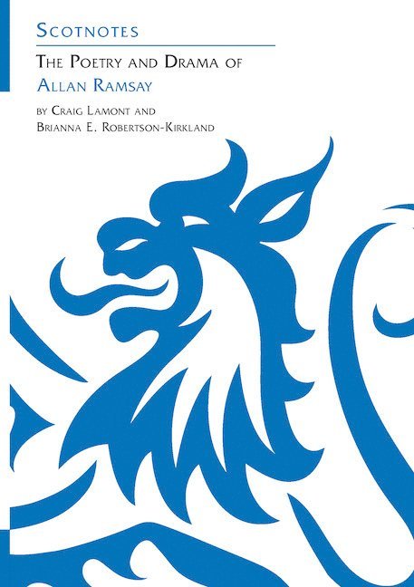 Craig Lamont, Brianna Robertson-Kirkland - Poetry and Drama of Allan Ramsay, Häftad