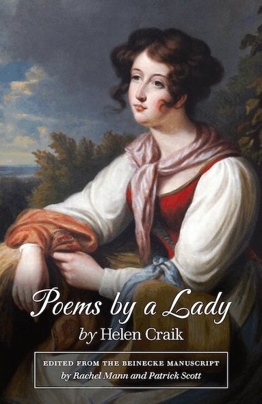 Helen Craik, Rachel Mann, Patrick Scott - Poems by a Lady, Häftad