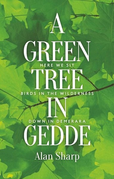 Alan Sharp, Colin McIlroy, Paul Malgrati - Green Tree in Gedde, Häftad