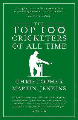 The Top 100 Cricketers of All Time 1